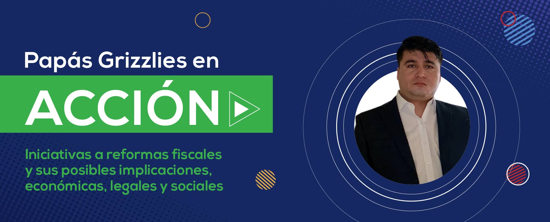 Papás Grizzlies en Acción: Iniciativas a reformas fiscales Slider