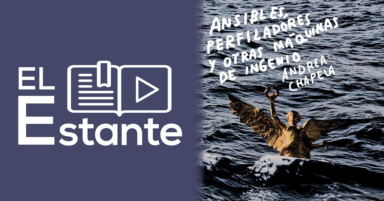 Libro Ansibles, perfiladores y otras máquinas de ingenio - Andrea Chapela Libro Ansibles, perfiladores y otras máquinas de ingenio - Andrea Chapela