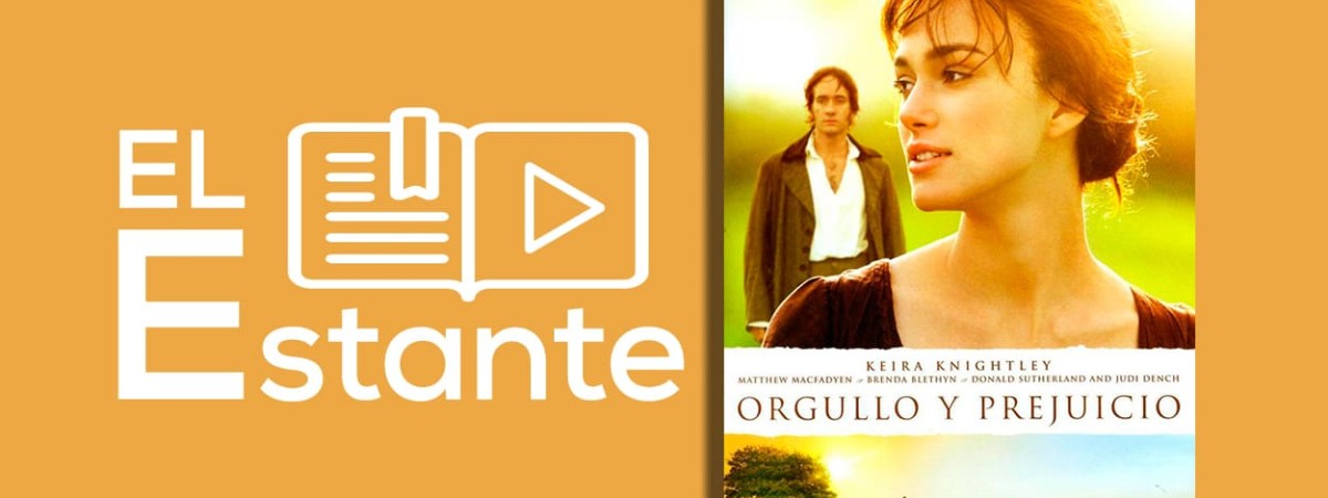 #ElEstante: Orgullo y prejuicio: